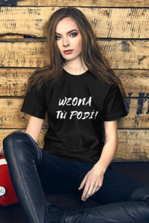 Polera weona tu podi