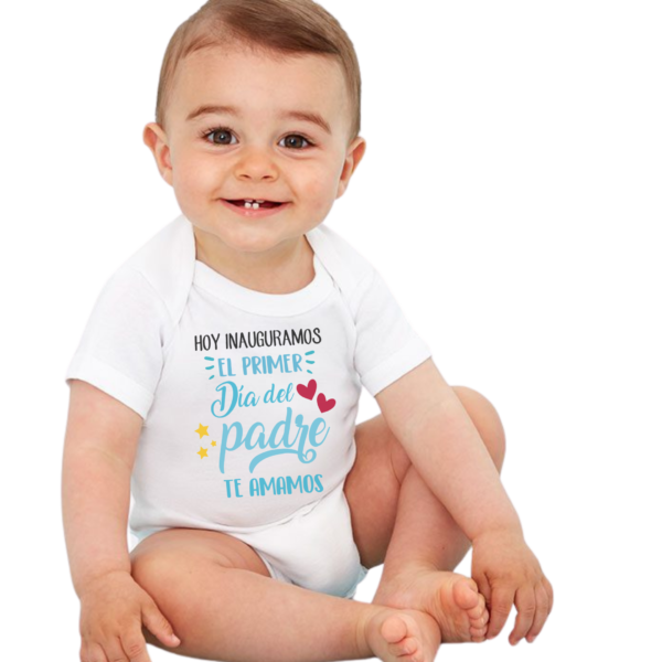 Body Bebé Hoy Inauguramos El Primer Dia Del Padre